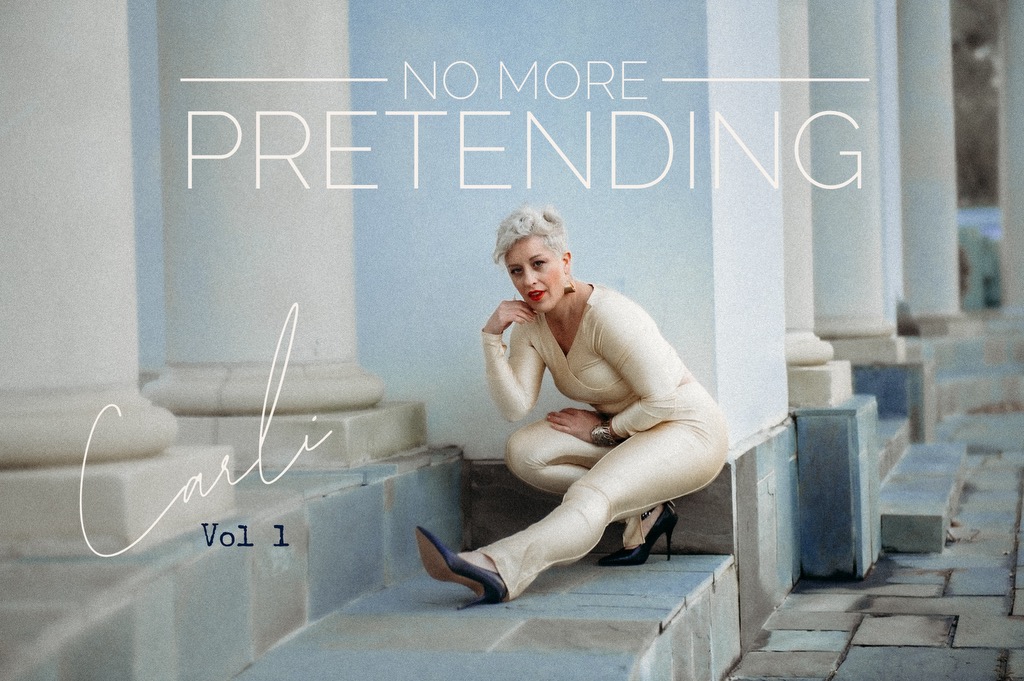 No More Pretending, Vol 1, Carli B EP cover